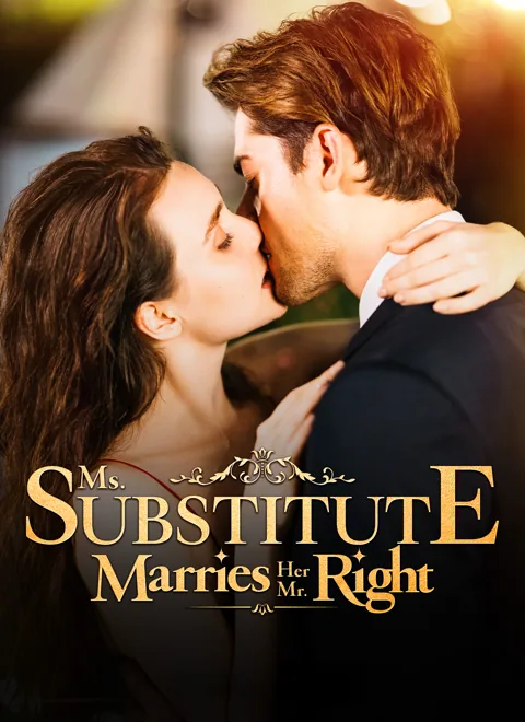 Ms. Substitute Marries Her Mr. Right cover image — watch all 80 episodes free in HD