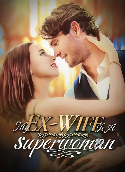 My Ex-Wife Is a Superwoman cover image — watch all 73 episodes free in HD