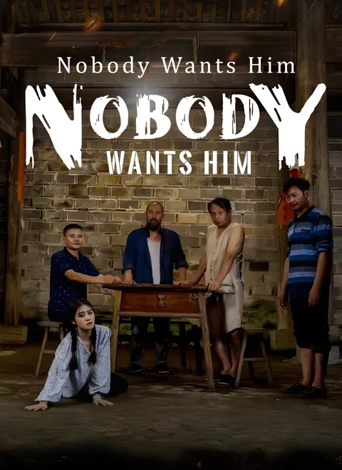 Nobody Wants Him cover image — watch all 69 episodes free in HD