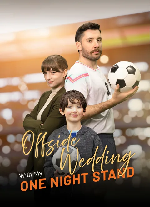 Offside Wedding With My One Night Stand cover image — watch all 58 episodes free in HD