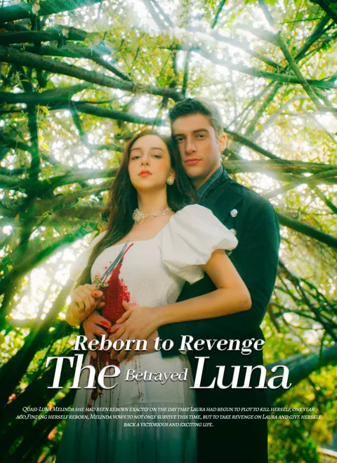 Reborn to Revenge: The Betrayed Luna cover image — watch all 73 episodes free in HD