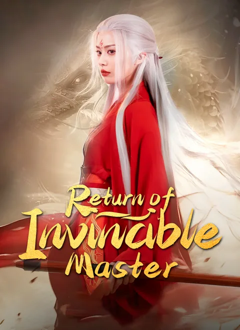 Return of Invincible Master cover image — watch all 68 episodes free in HD