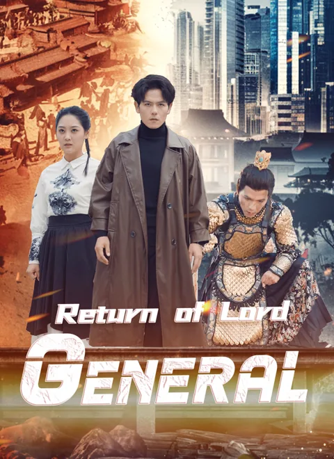 Return of Lord General cover image — watch all 41 episodes free in HD