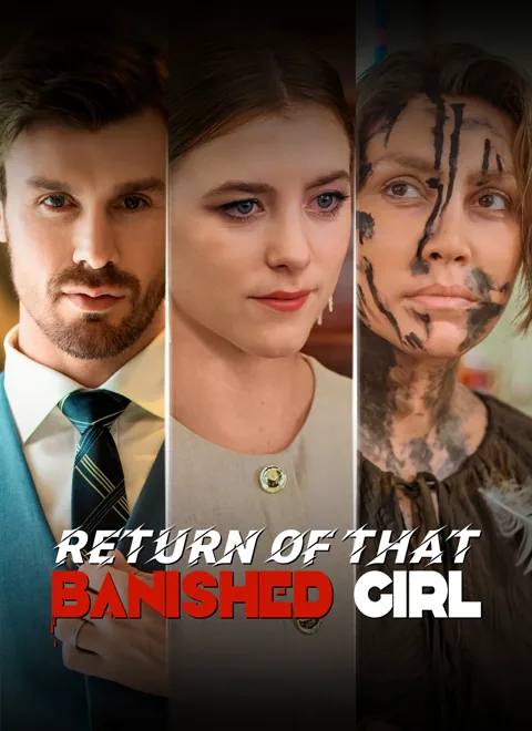 Return of that Banished Girl cover image — watch all 58 episodes free in HD