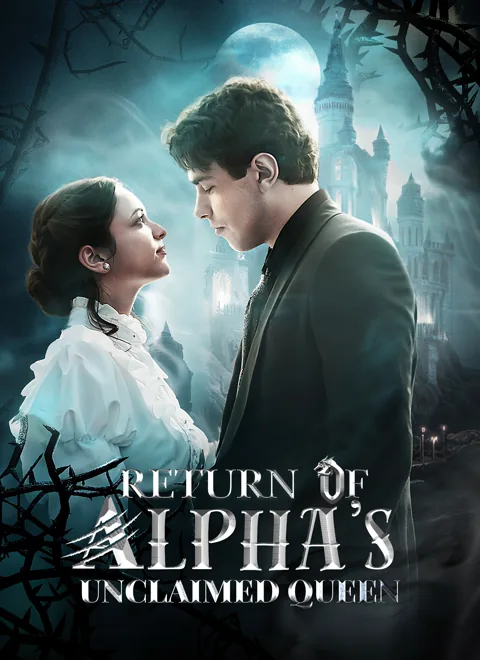 Return Of The Alpha's Unclaimed Queen cover image — watch all 60 episodes free in HD