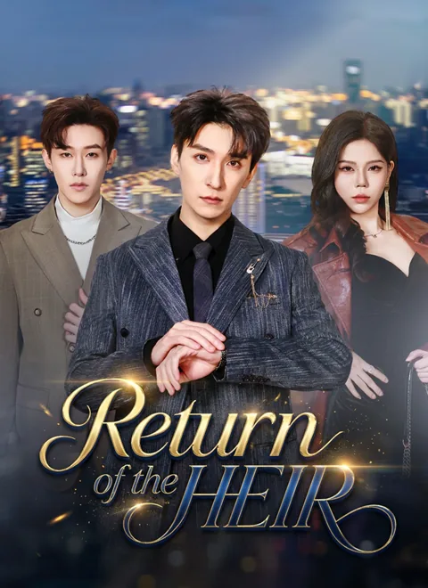 Return of the Heir cover image — watch all 62 episodes free in HD