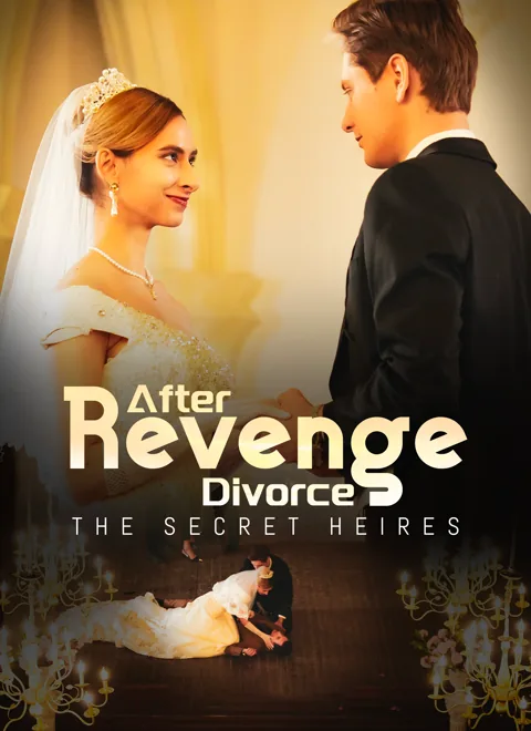 Revenge After Divorce:The Secret Heires cover image — watch all 91 episodes free in HD