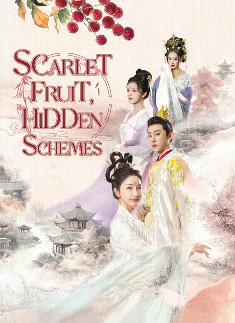 Scarlet Fruit, Hidden Schemes cover image — watch all 74 episodes free in HD