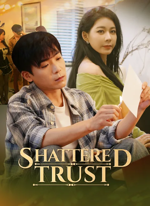 Shattered Trust cover image — watch all 45 episodes free in HD