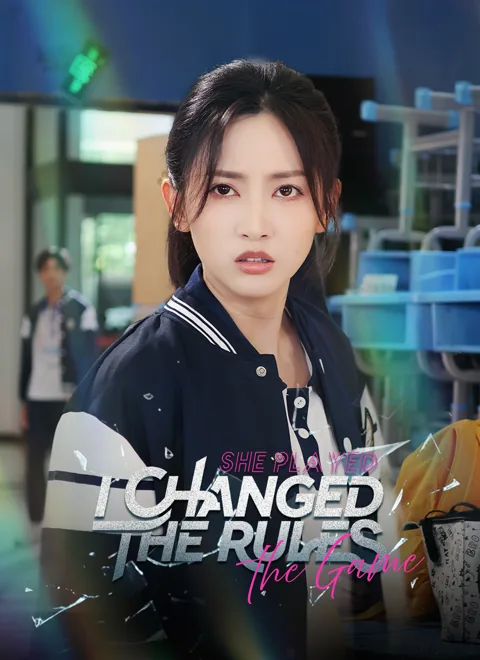 She Played the Game, I Changed the Rules cover image — watch all 60 episodes free in HD