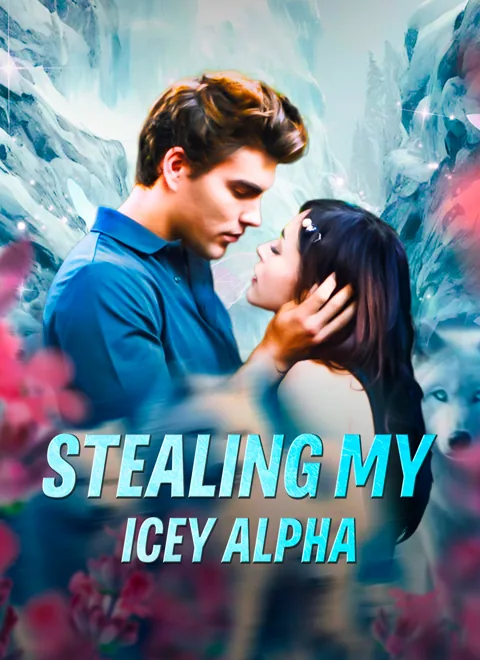 Stealing My Icey Alpha cover image — watch all 77 episodes free in HD