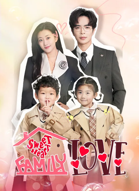 Sweetheart Family Love cover image — watch all 60 episodes free in HD