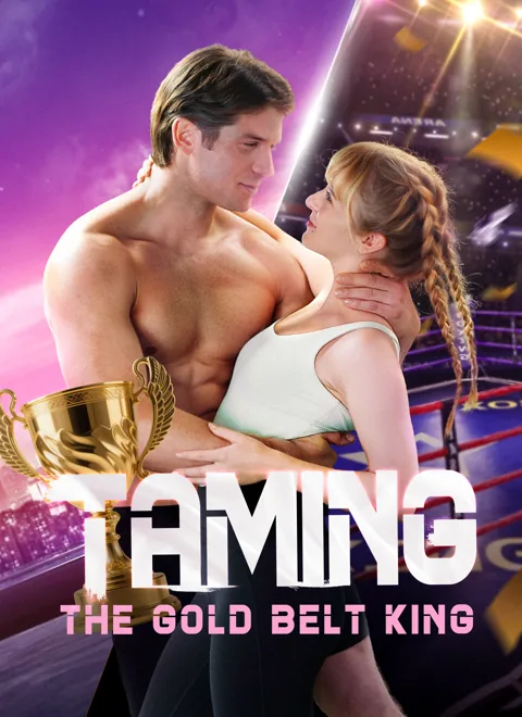 Taming the Gold Belt King cover image — watch all 49 episodes free in HD