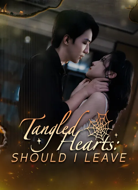 Tangled Hearts: Should I leave cover image — watch all 70 episodes free in HD