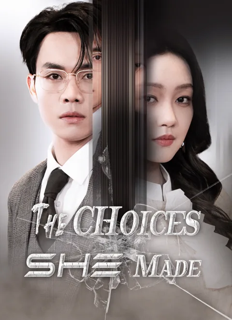 The Choices She Made cover image — watch all 40 episodes free in HD