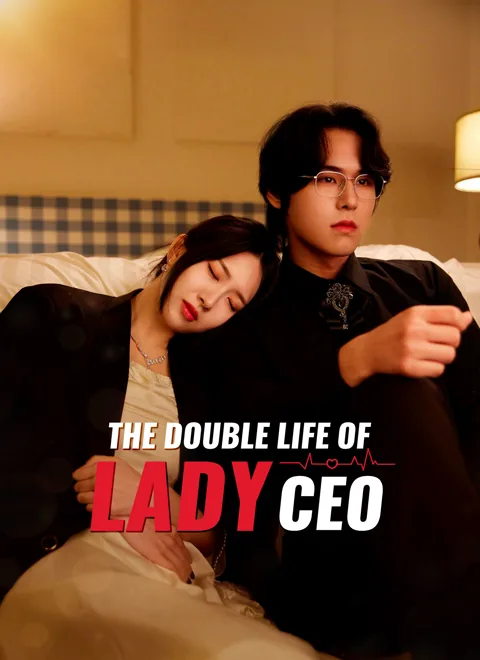 The Double Life Of Lady CEO cover image — watch all 100 episodes free in HD