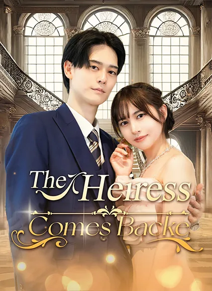 The Heiress Comes Back cover image — watch all 64 episodes free in HD