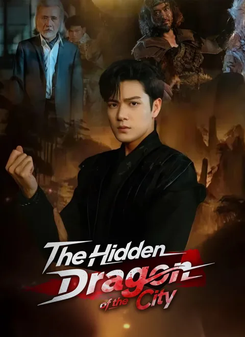 The Hidden Dragon of the City cover image — watch all 100 episodes free in HD