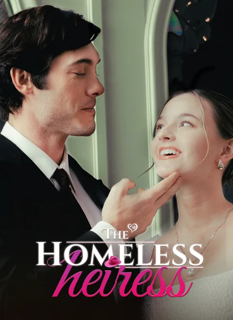 The Homeless Heiress cover image — watch all 63 episodes free in HD