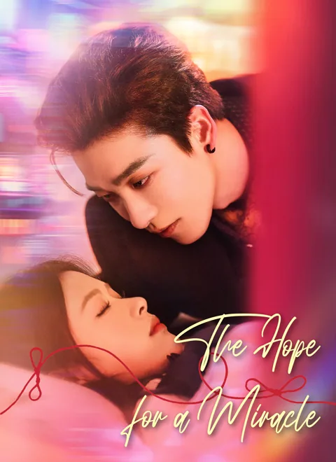 The Hope for a Miracle cover image — watch all 58 episodes free in HD