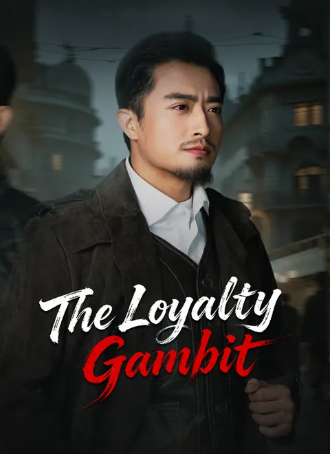 The Loyalty Gambit cover image — watch all 45 episodes free in HD