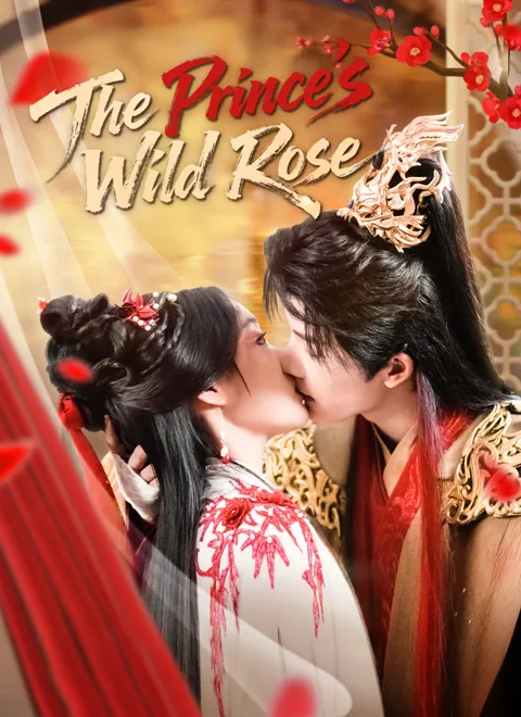 The Prince's Wild Rose cover image — watch all 70 episodes free in HD
