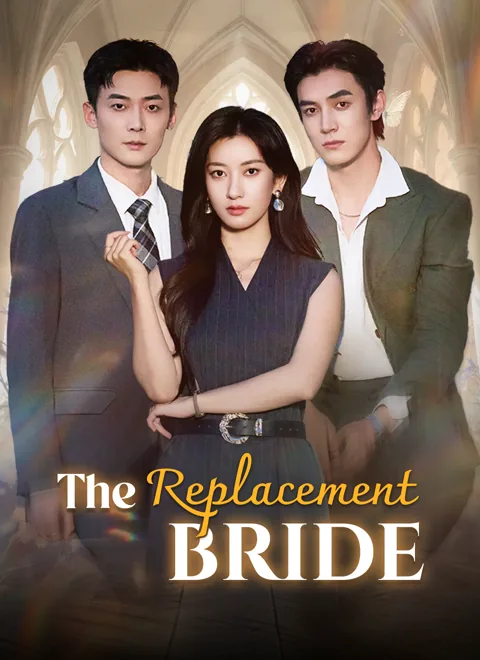 The Replacement Bride cover image — watch all 61 episodes free in HD