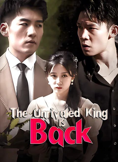 The Unrivaled King Is Back cover image — watch all 100 episodes free in HD