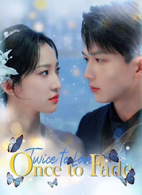 Twice to Love, Once to Fade cover image — watch all 99 episodes free in HD