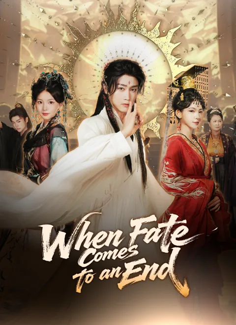 When Fate Comes to an End cover image — watch all 60 episodes free in HD