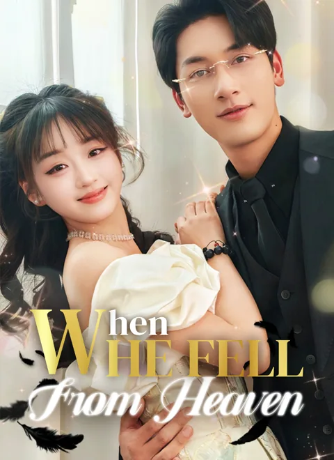 When He Fell from Heaven cover image — watch all 74 episodes free in HD