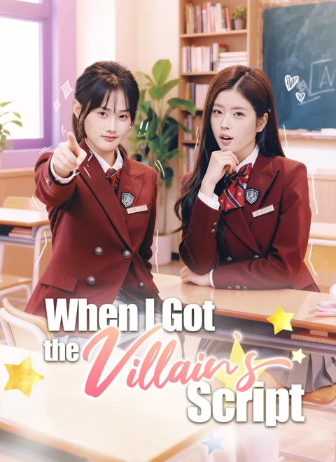 When I Got the Villain‘s Script cover image — watch all 60 episodes free in HD