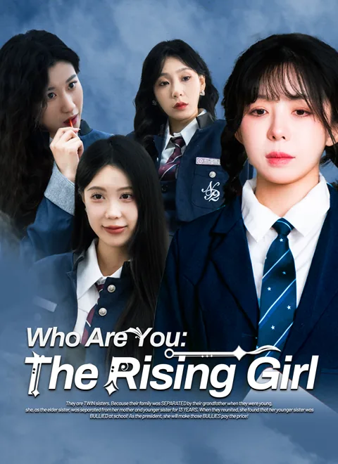 Who Are You: The Rising Girl cover image — watch all 80 episodes free in HD