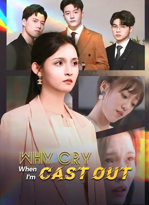 Why Cry When I'm Cast Out cover image — watch all 82 episodes free in HD