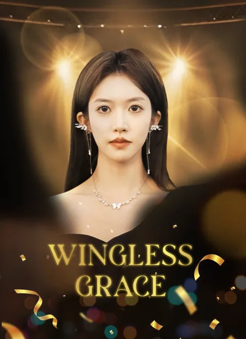 Wingless Grace cover image — watch all 45 episodes free in HD
