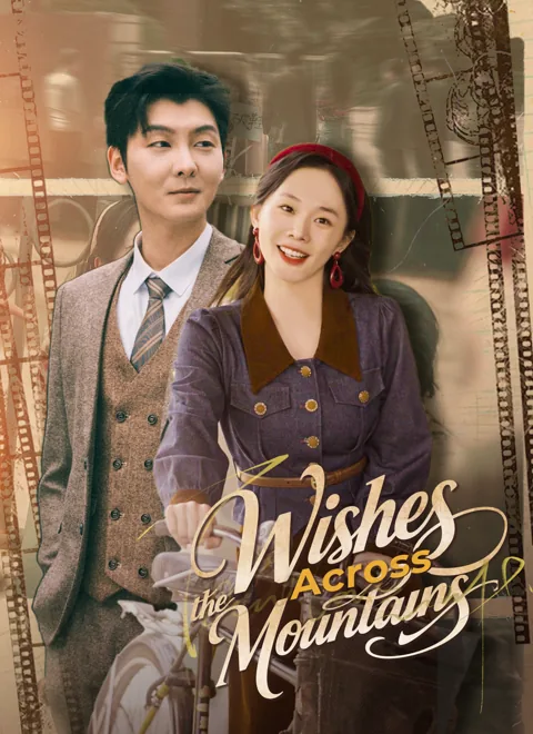 Wishes Across the Mountains cover image — watch all 59 episodes free in HD