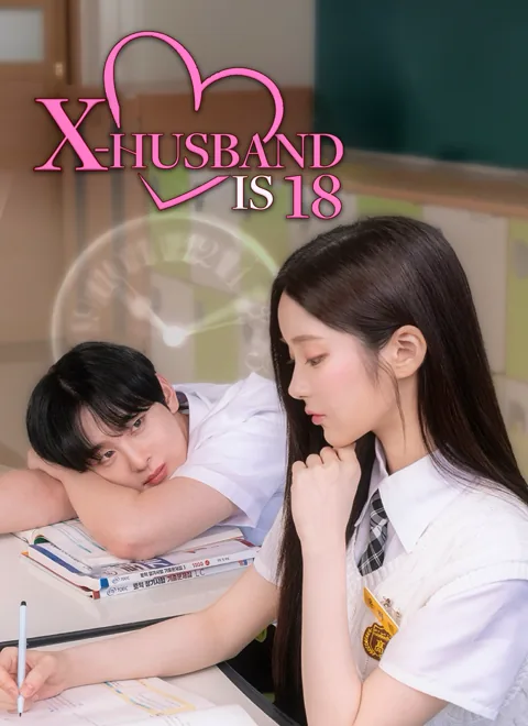 X-husband is 18 cover image — watch all 57 episodes free in HD