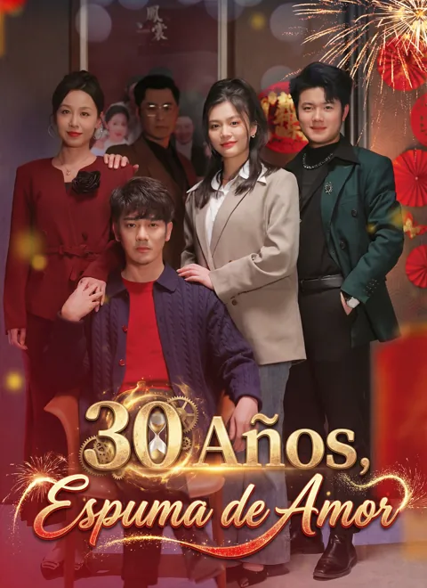 30 Años, Espuma de Amor portada — ver los 42 episodios gratis en HD