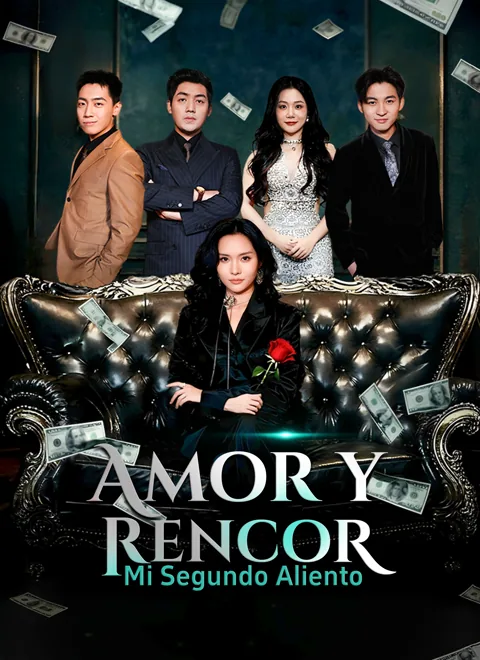 Amor y Rencor, Mi Segundo Aliento portada — ver los 47 episodios gratis en HD