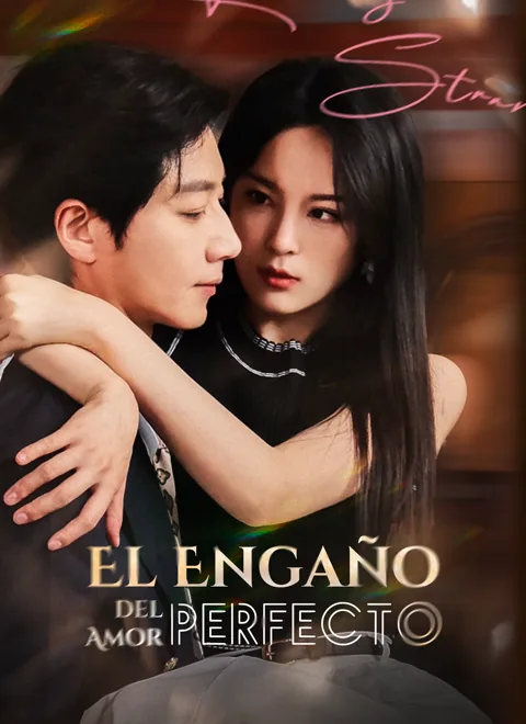El Engaño del Amor Perfecto portada — ver los 50 episodios gratis en HD