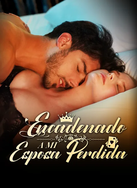 Encadenado a Mi Esposa Perdida portada — ver los 62 episodios gratis en HD