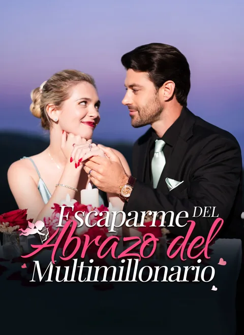Escaparme del Abrazo del Multimillonario portada — ver los 74 episodios gratis en HD