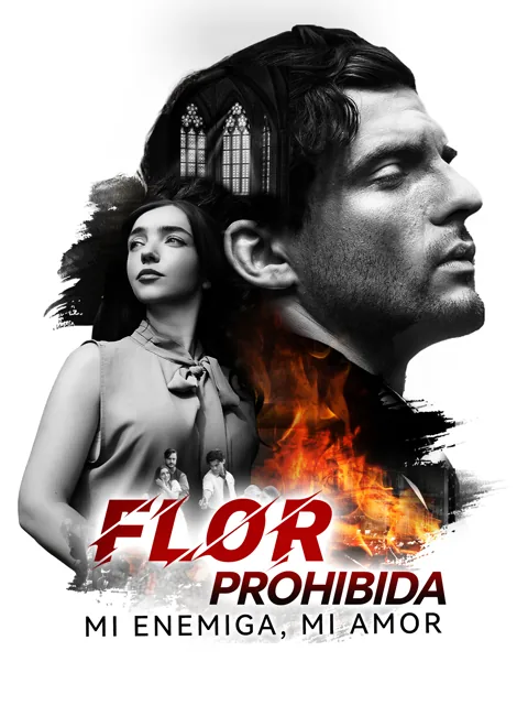Flor prohibida: mi enemiga, mi amor portada — ver los 63 episodios gratis en HD