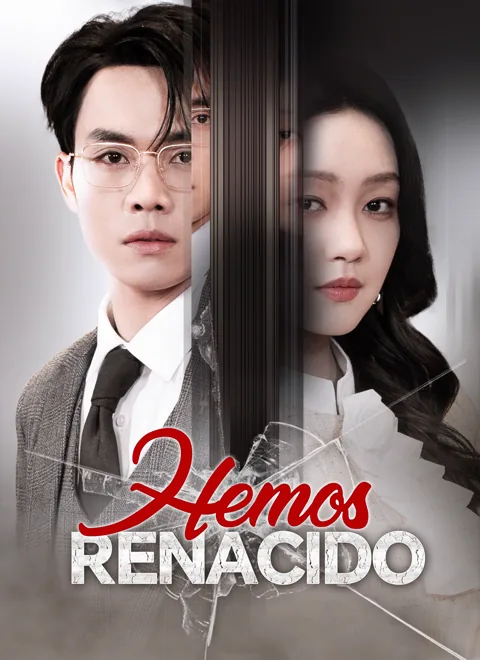 Hemos Renacido portada — ver los 40 episodios gratis en HD