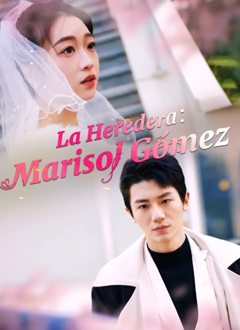 La Heredera: Marisol Gómez portada — ver los 71 episodios gratis en HD