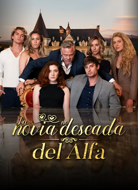 La novia no deseada del Alfa portada — ver los 77 episodios gratis en HD