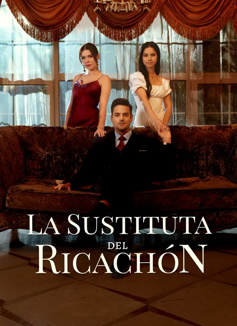 La Sustituta del Ricachón portada — ver los 94 episodios gratis en HD