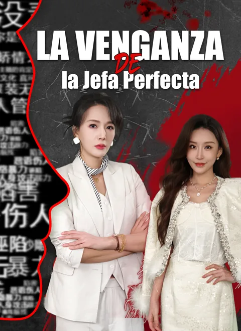 La Venganza de la Jefa Perfecta portada — ver los 60 episodios gratis en HD