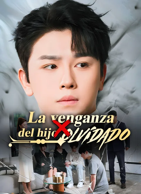 La venganza del hijo olvidado portada — ver los 61 episodios gratis en HD