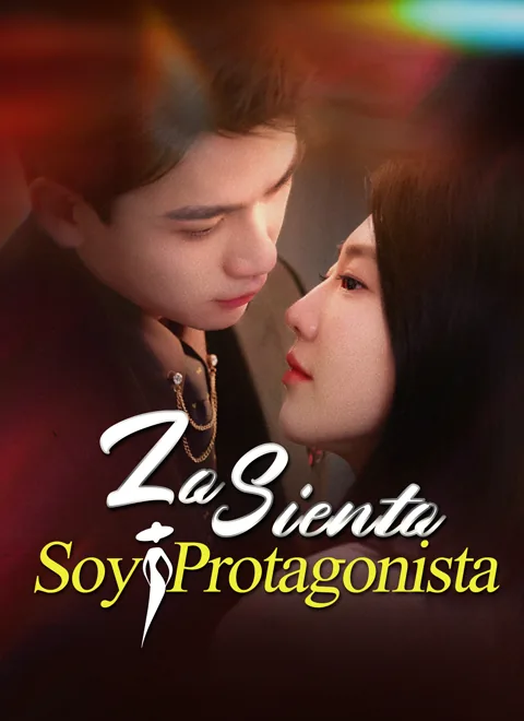 Lo Siento, Soy Protagonista portada — ver los 64 episodios gratis en HD